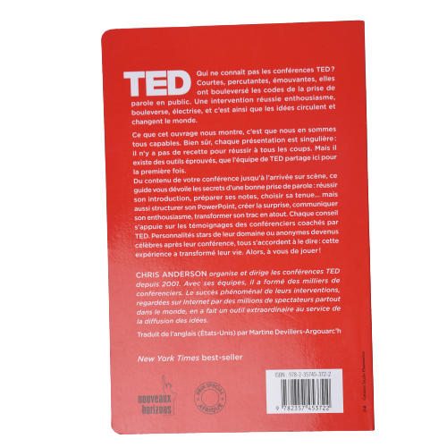 Parler en public : TED - Le guide officiel: La méthode qui va révolutionner vos prises de parole - Chris Anderson - Français