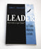 LEADER Avez-vous ce qu'il faut? John C. Maxwell- les 21 qualités indispensables à tout leader