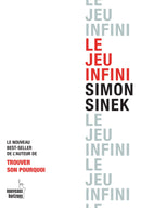 Le jeu infini - Simon Sinek - Français